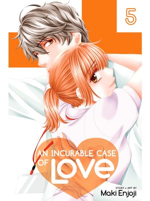 cover image of An Incurable Case of Love, Volume 5